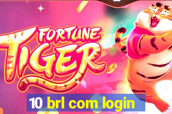 10 brl com login